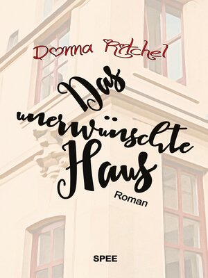 cover image of Das unerwünschte Haus